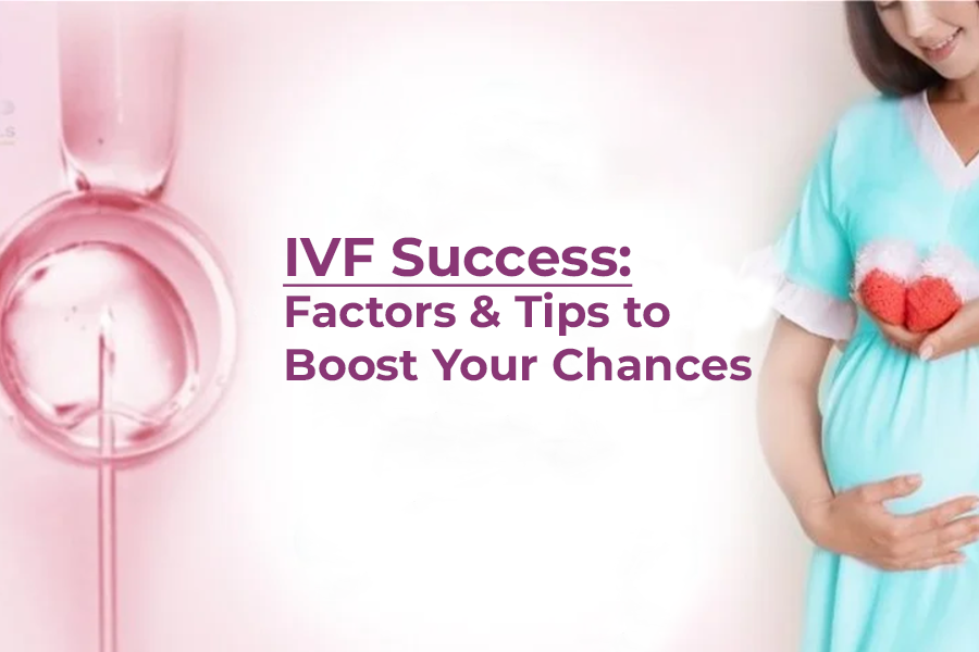 IVF Success: Factors & Tips to Boost Your Chances